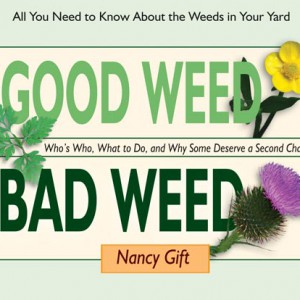 Good Weed Bad Weed by Nancy Gift
