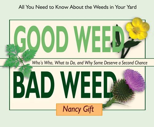 Good Weed Bad Weed by Nancy Gift