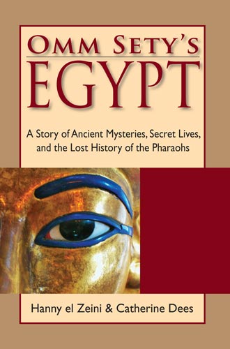 Omm Sety's Egypt by Hanny El Zeini & Catherine Dees