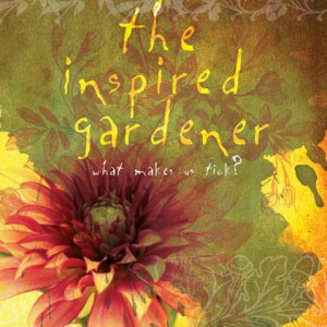 The Inspired Gardener by the Editors of St. Lynn’s Press