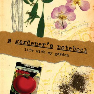 A Gardener's Notebook by the Editors of St. Lynn’s Press